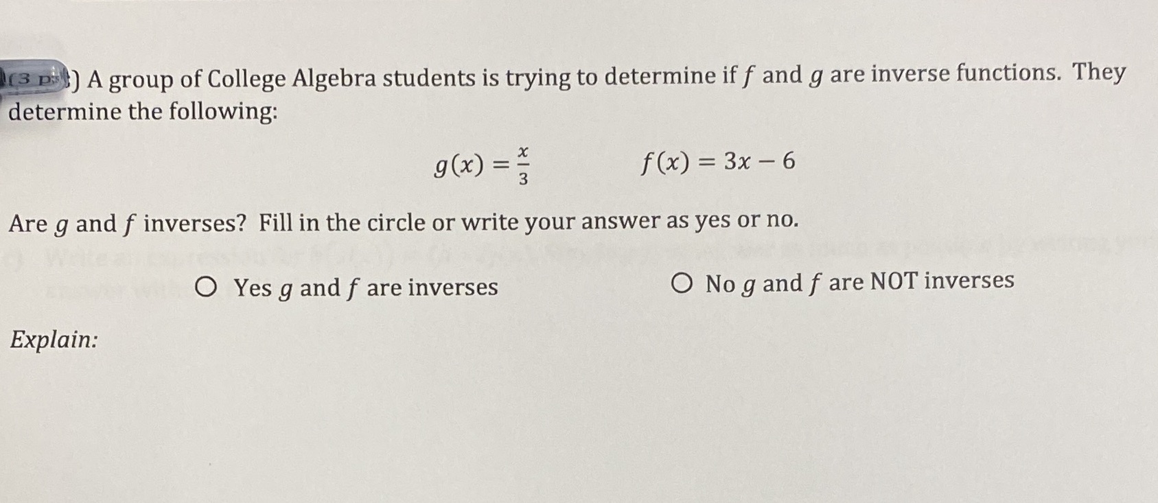 (3 p) A group of College Algebra students is