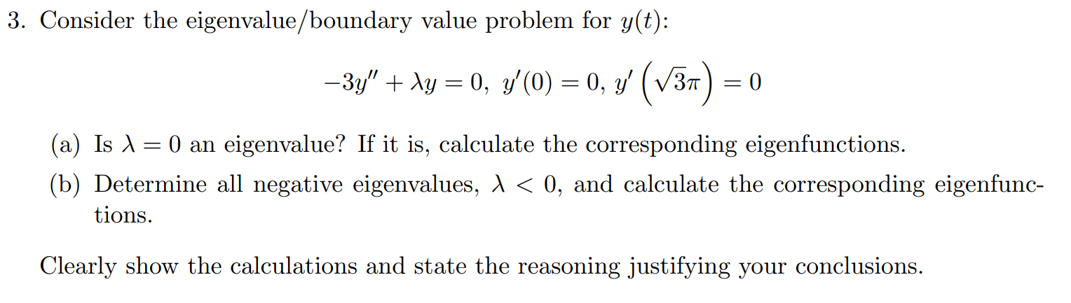 3. Consider the eigenvalue / boundary value