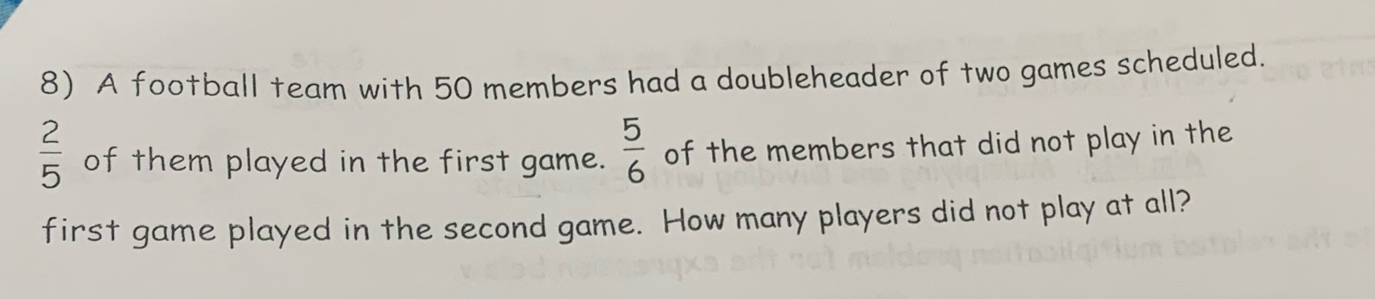 8) A football team with 50 members had a