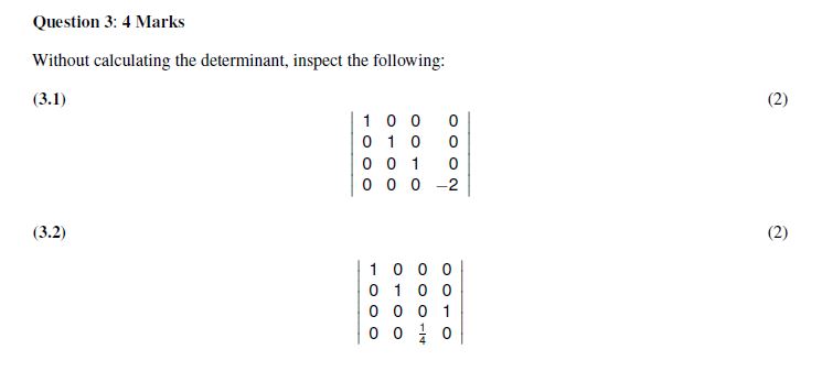Question 3: 4 Marks Without calculating the