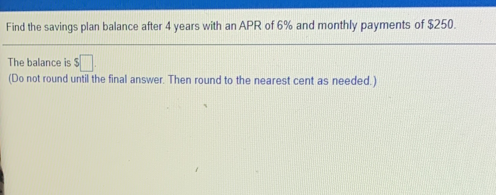 Find the savings plan balance after 4 years with
