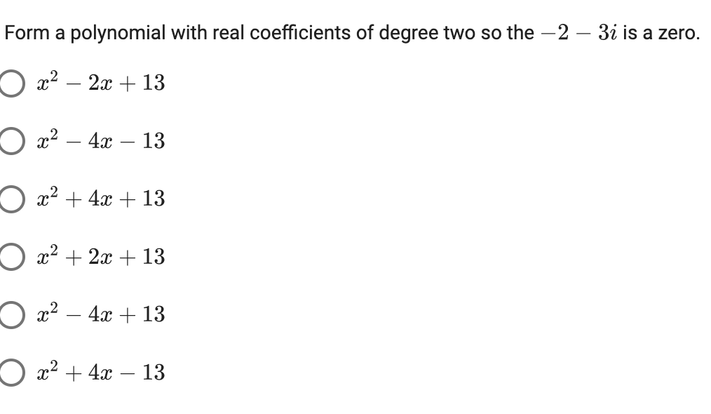 Form a polynomial with real coefficients of