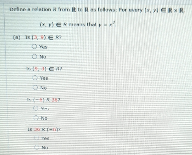 Define a relation R from R to R as follows: For
