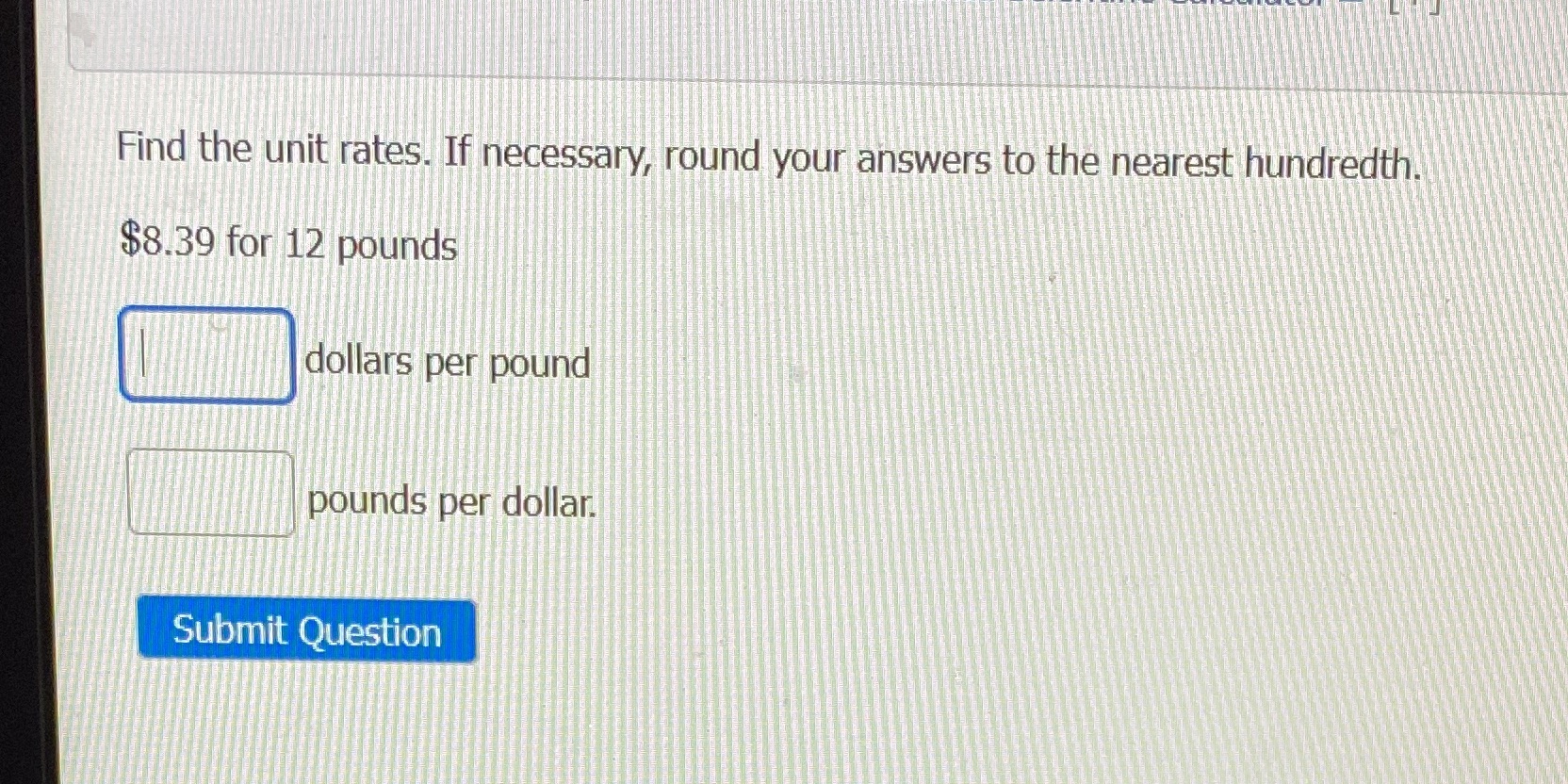 Find the unit rates. If necessary, round your