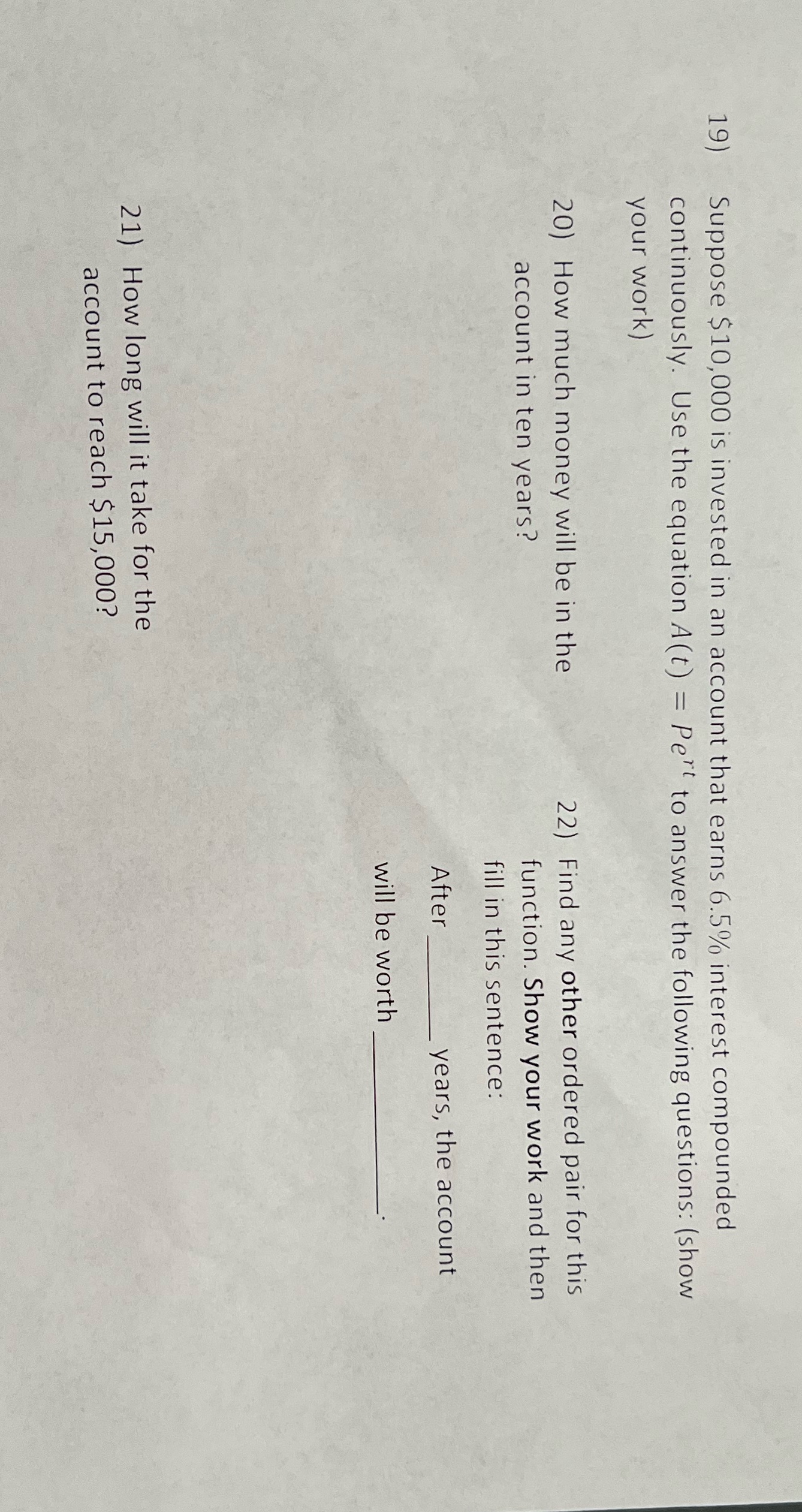19) Suppose $10,000 is invested in an account