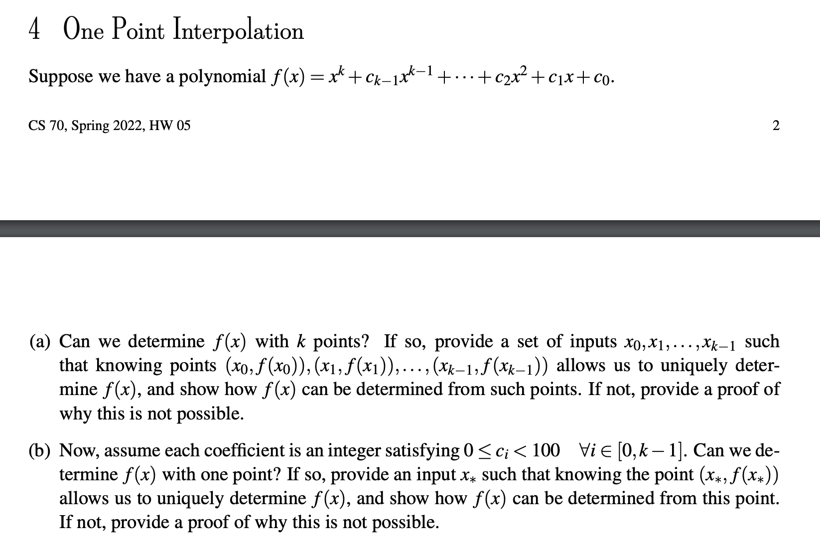 4 One Point Interpolation Suppose we have a
