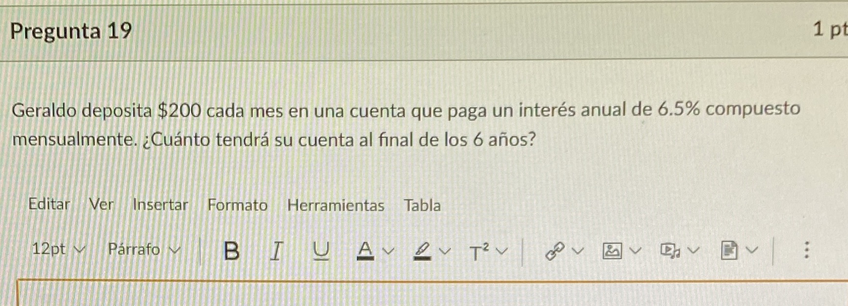 Pregunta 19 1 p Geraldo deposita $200 cada mes en