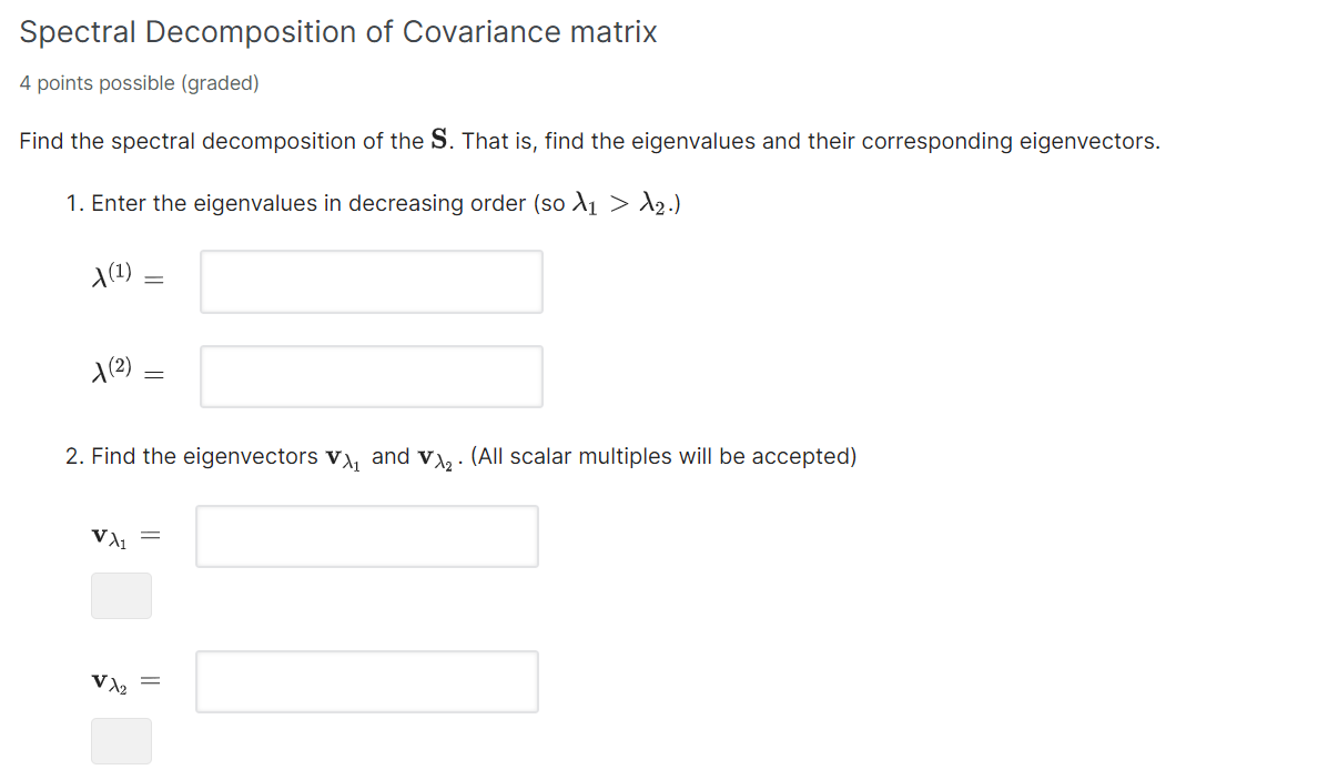 Answer the "Spectral Decomposition of Covariance