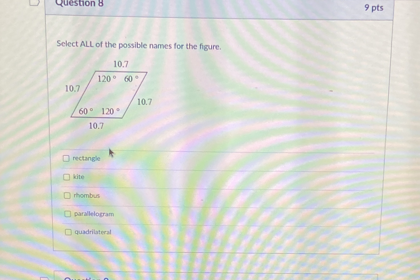 Question 8 9 pts Select ALL of the possible names