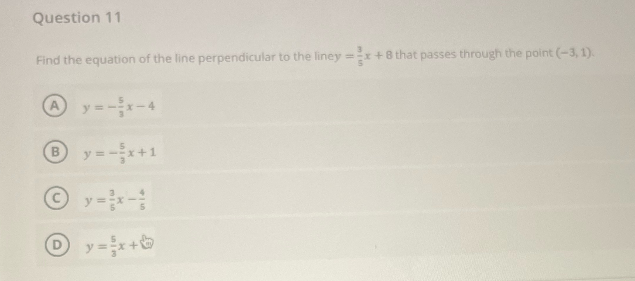 Question 11 Find the equation of the line