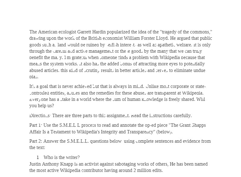 The American ecologist Garrett Hardin popularized