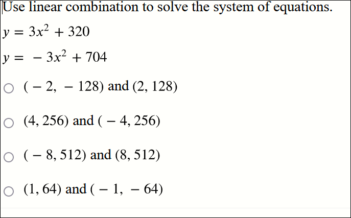 Please help ASAP Use linear combination to solve