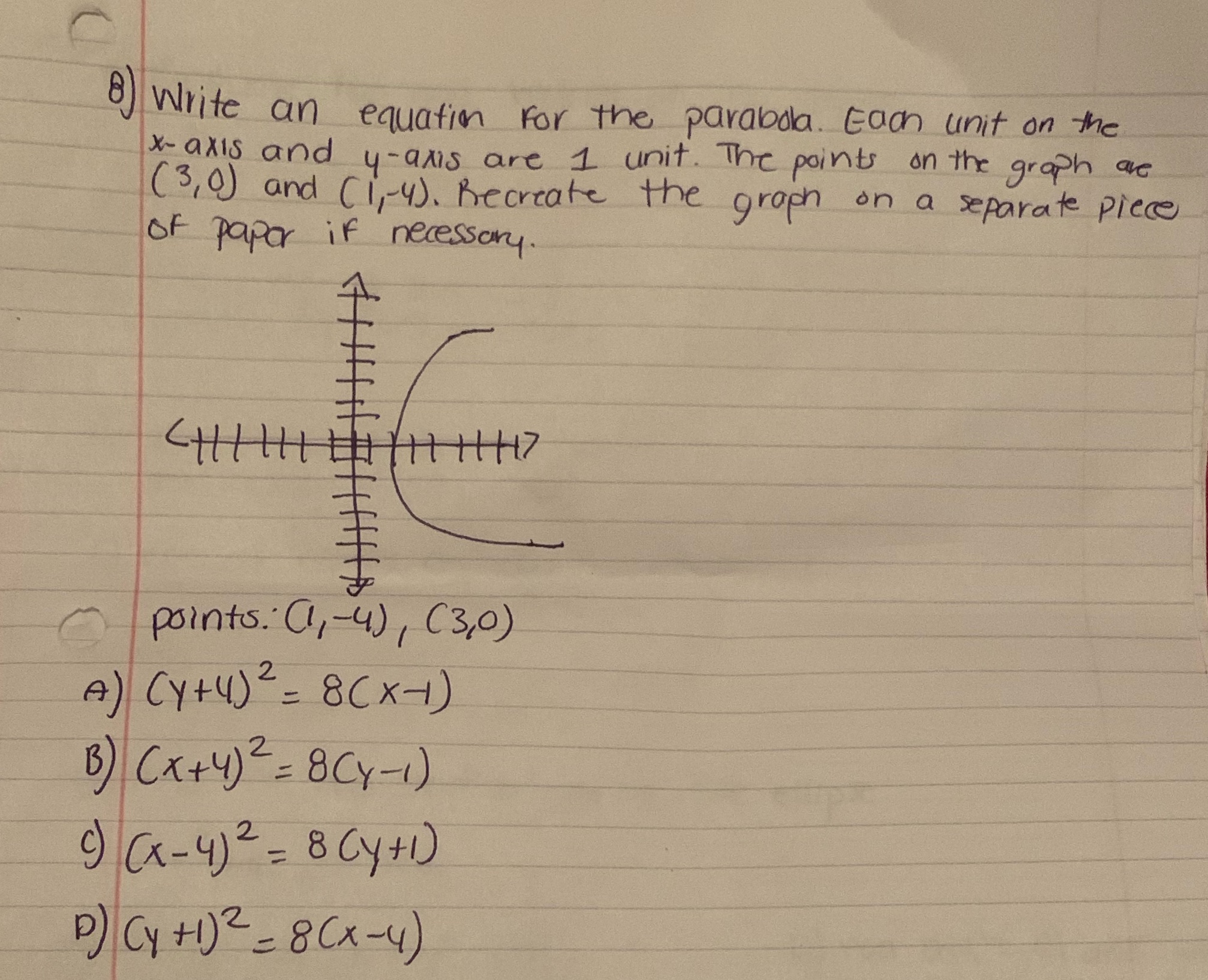 8 ) Write an equation for the parabola. Each unit