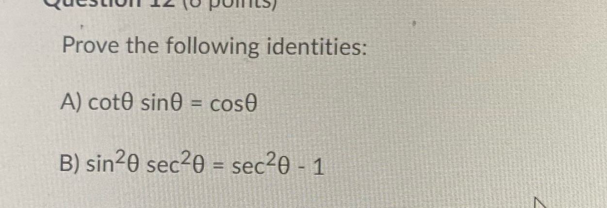 POIILS) Prove the following identities: A) coto