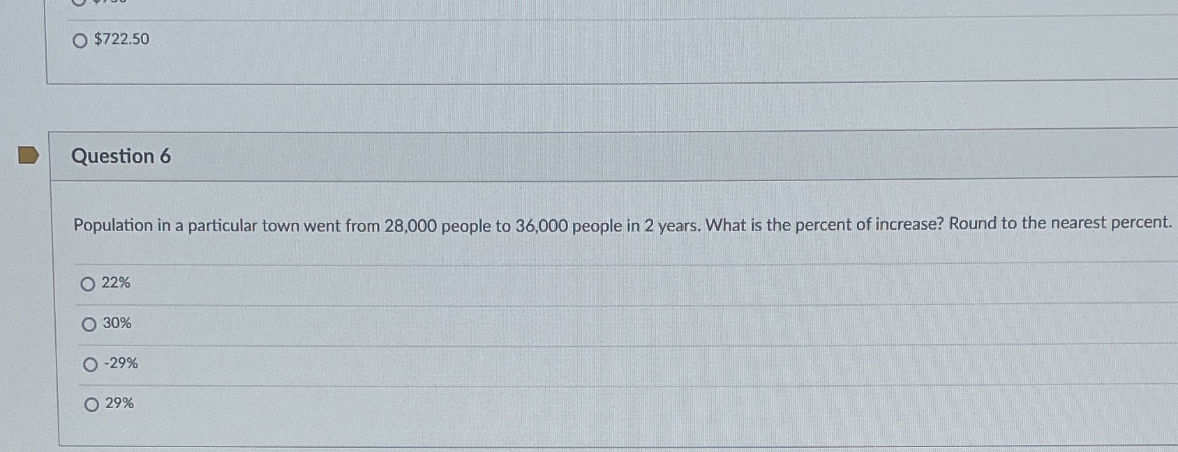 $722.50 Question 6 Population in a particular