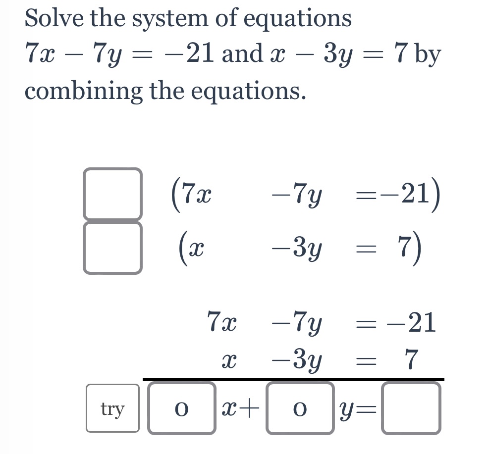 Solve the system of equations 7x - 7y = -21 and x