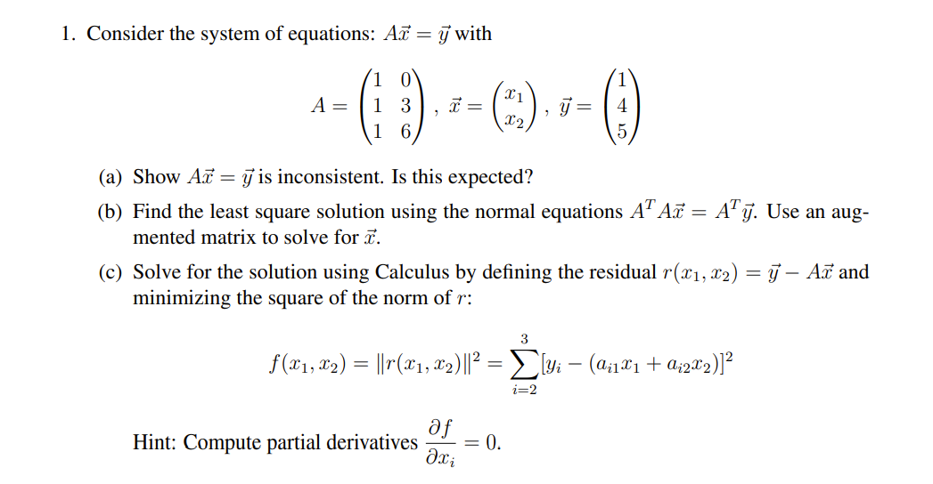 1. Consider the system of equations: Ar = y with