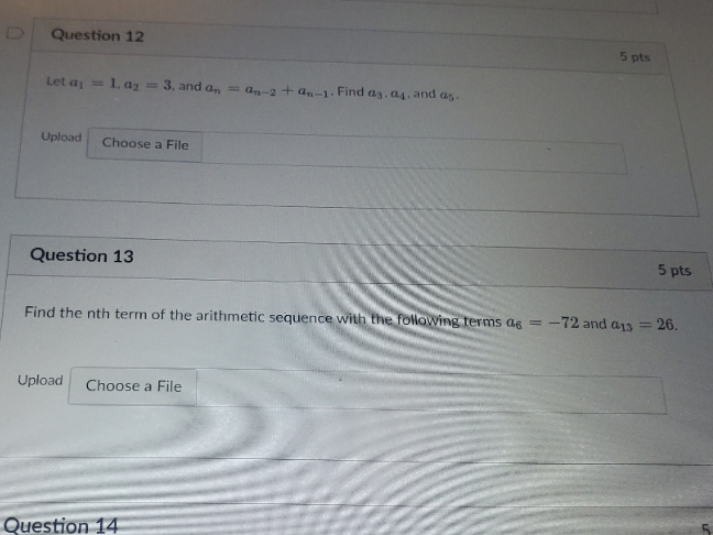 pleasehelp D Question 12 5 pts Let aj = 1, a2 =