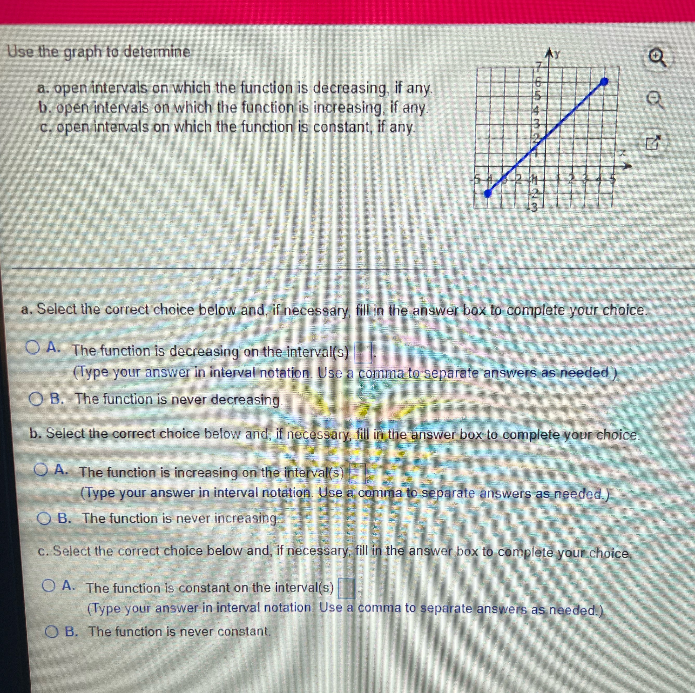 Use the graph to determine Q a. open intervals on