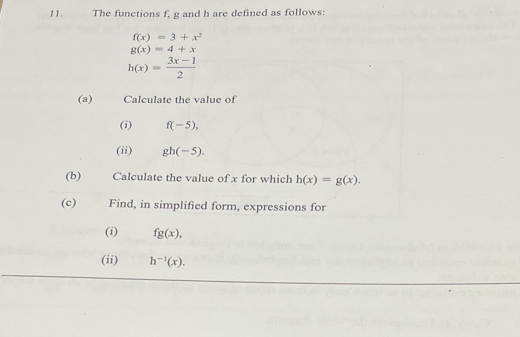 11. The functions f, g and h are defined as