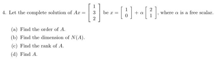Linear algebra. Please solve all parts and I need
