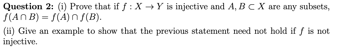 Question 2: (i) Prove that if f : X  style=