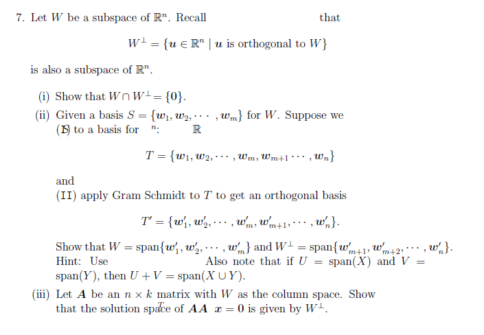 7. Let W be a subspace of R". Recall that W = {u