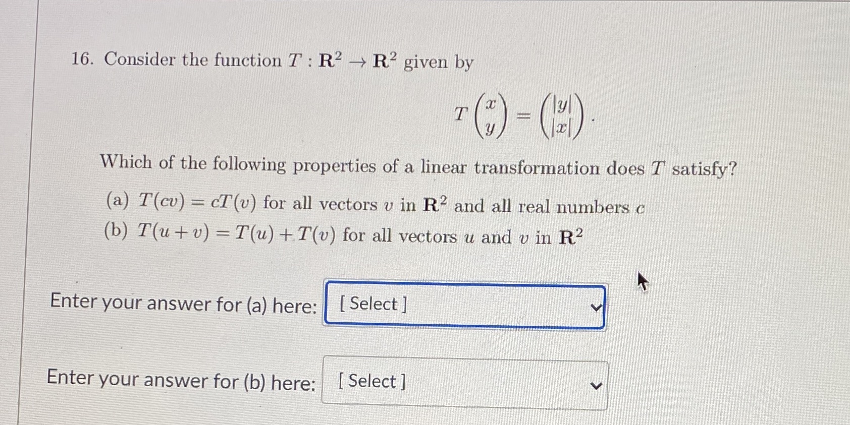 options are a) yes, T has the property that