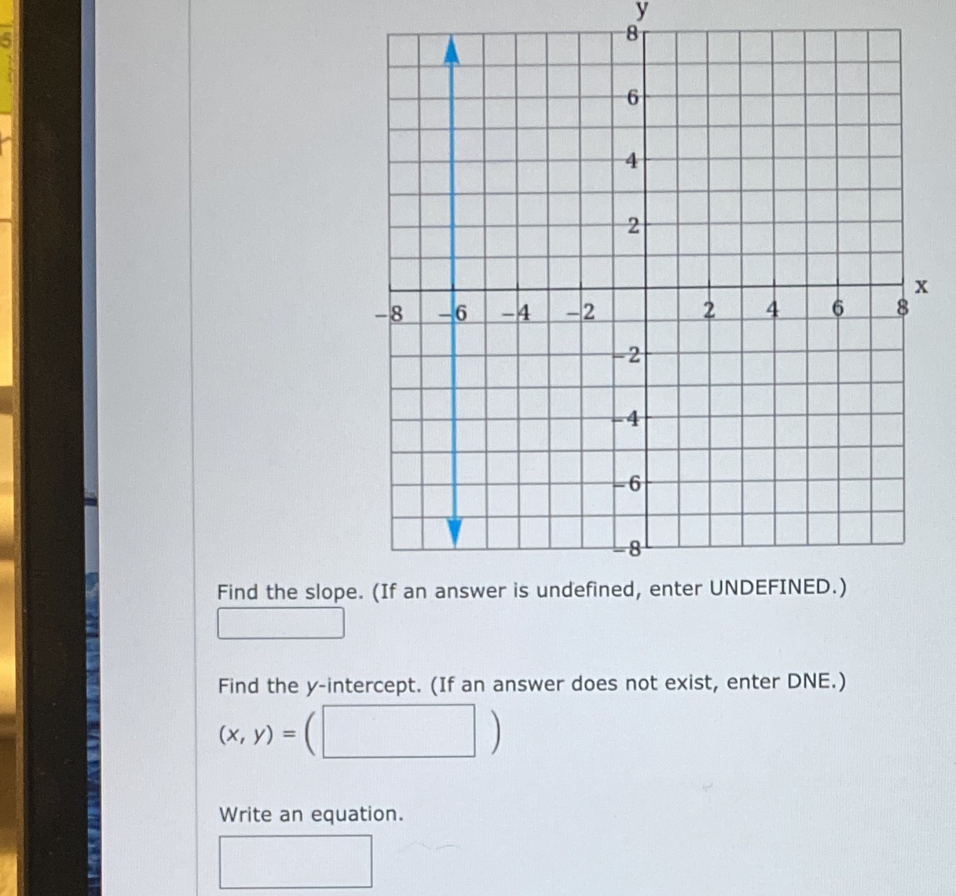 4 2 X 8 6 -4 -2 6 8 Find the slope. (If an answer