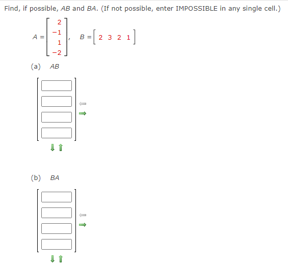 21 1 1 2 Find C22 and C13, where C = 2A - 3B, A =