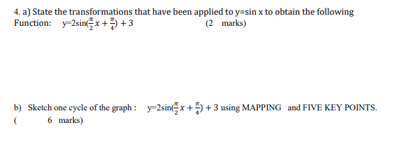 4. a] State the transformations that have been