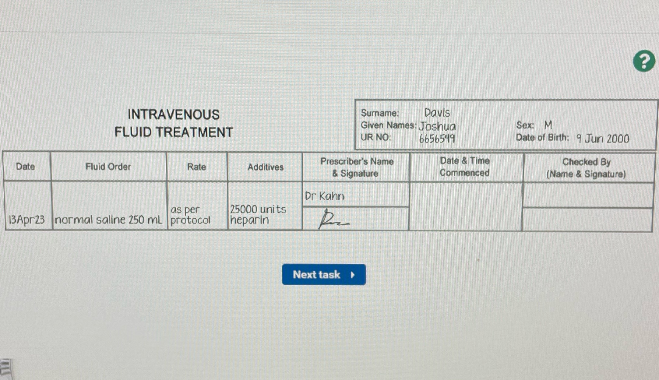 ? INTRAVENOUS Sumame: Davis Given Names: Joshua