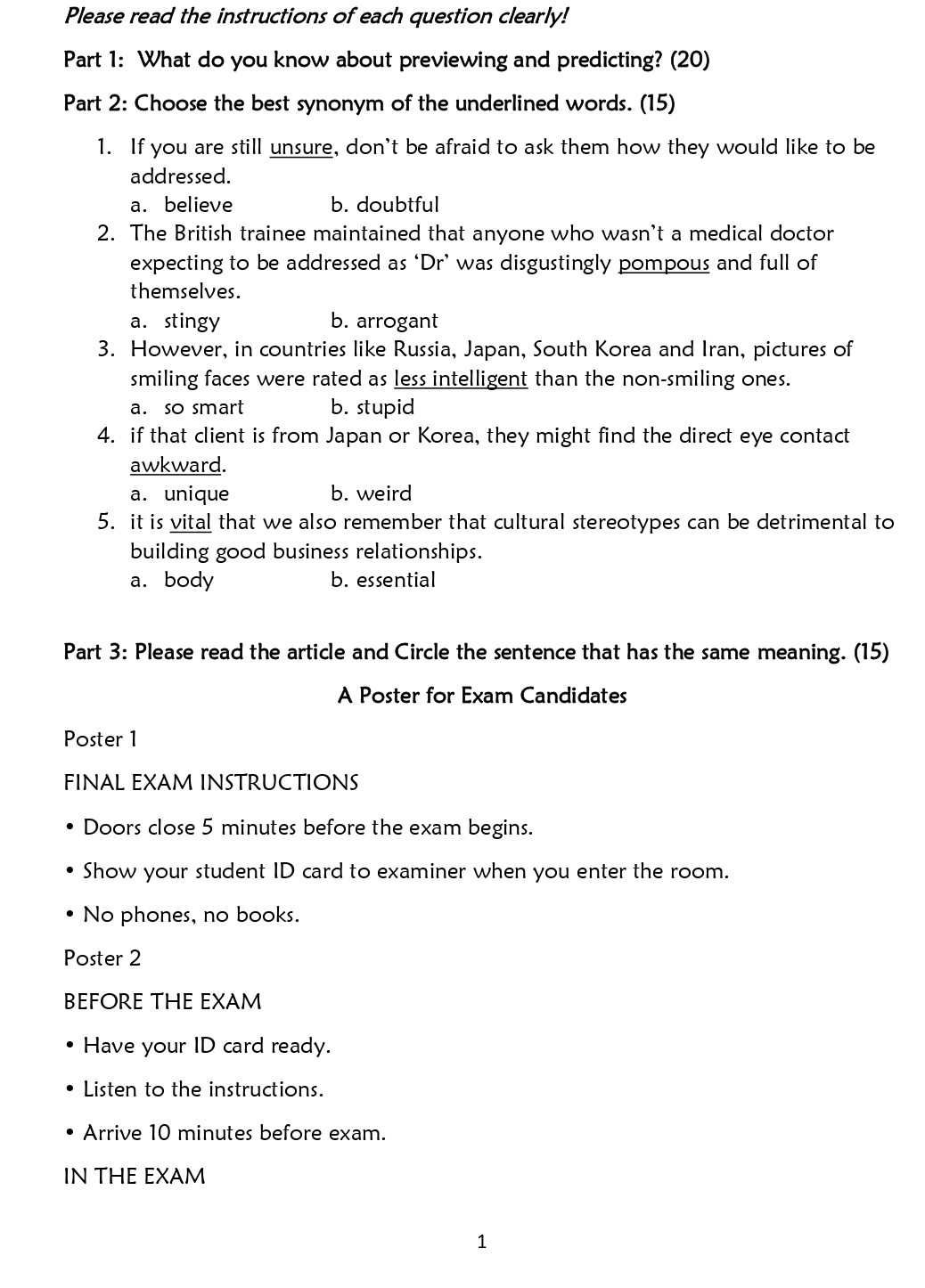 Pfease read the instructions of each question