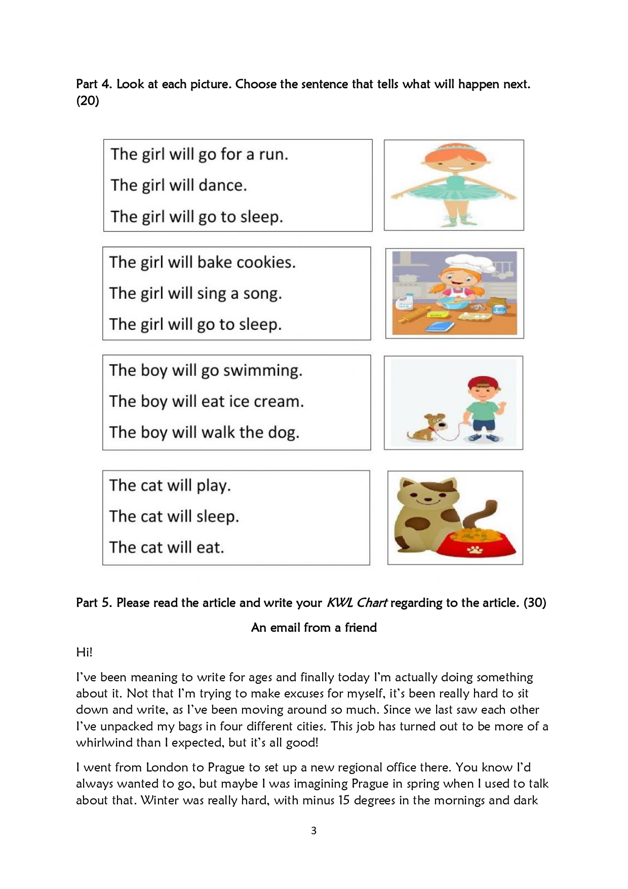 Pfease read the instructions of each question