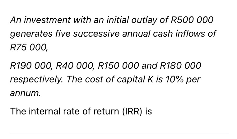 An investment with an initial outlay of R500 000