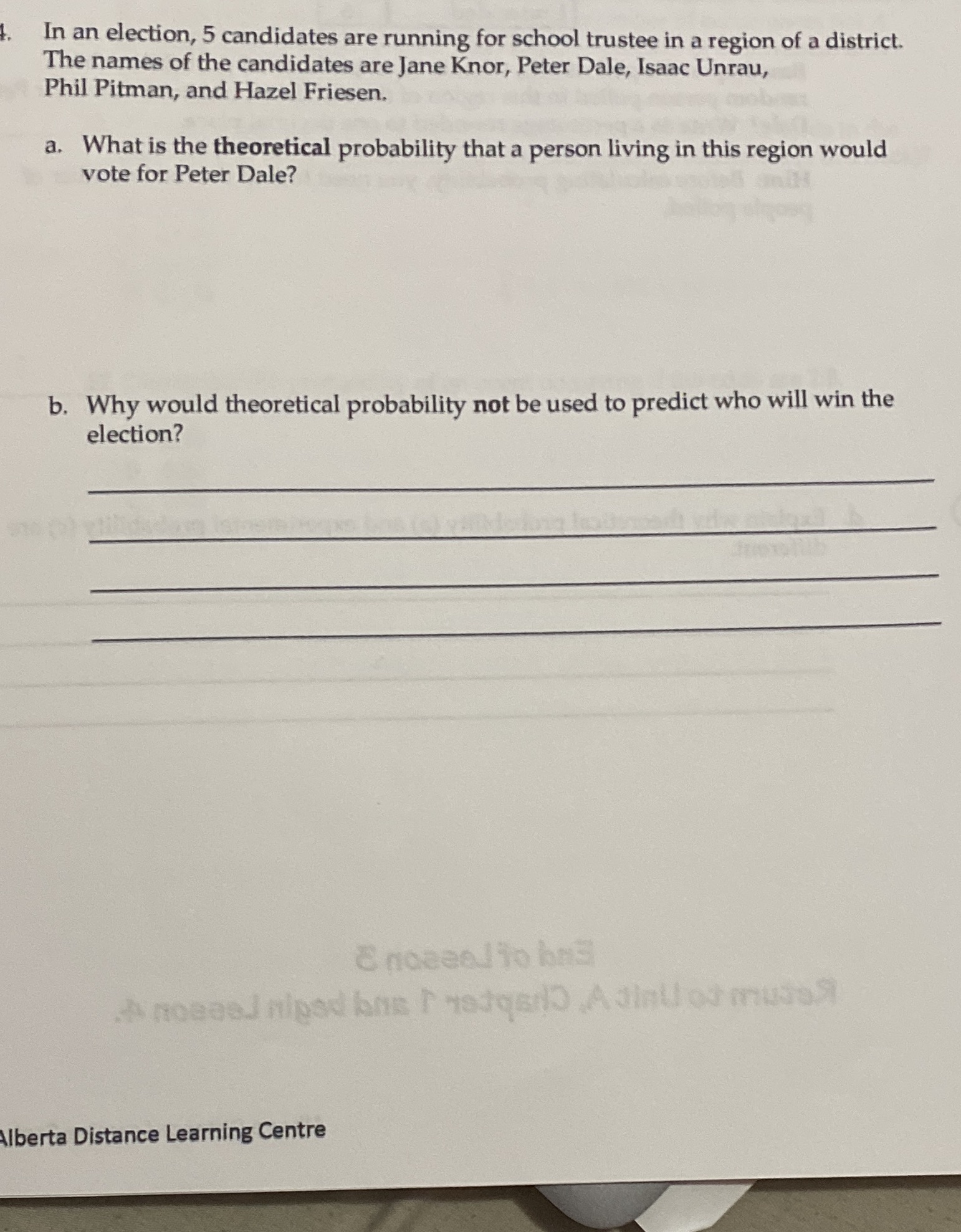 In an election, 5 candidates are running for