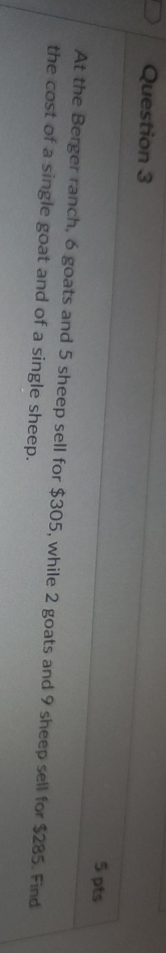 pleasehelp Question 3 5 pts At the Berger ranch,