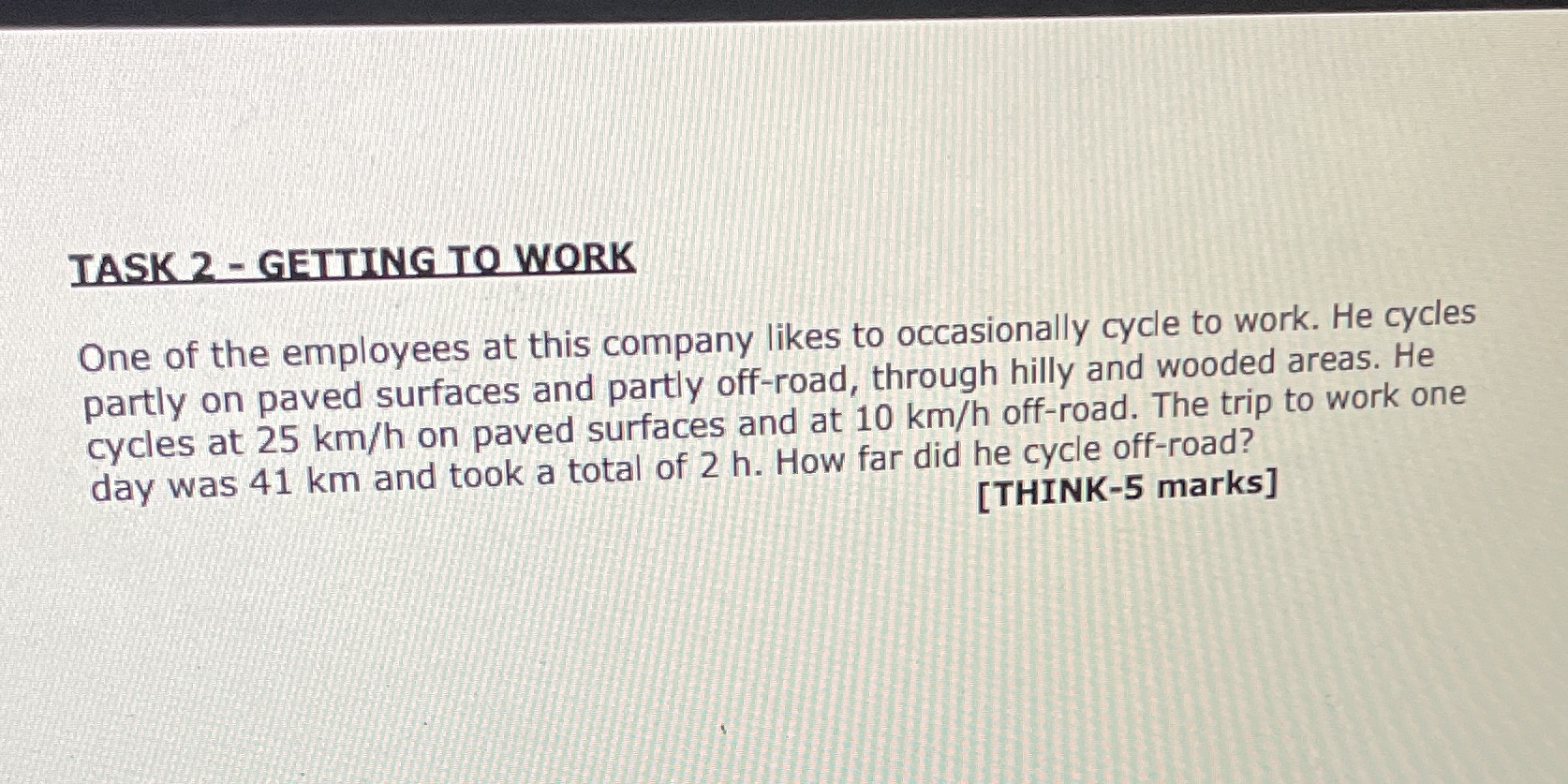 TASK 2 - GETTING TO WORK One of the employees at