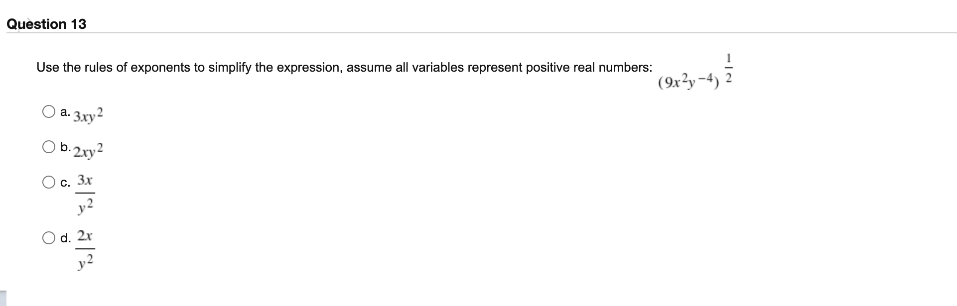 Question 13 Use the rules of exponents to
