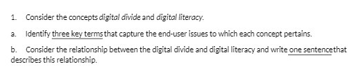 1. Consider the concepts digital divide and