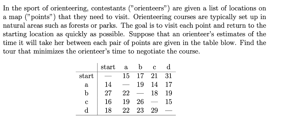 In the sport of orienteering, contestants