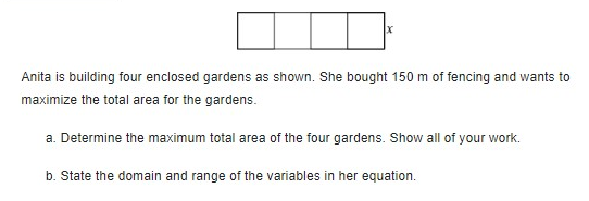 Anita is building four enclosed gardens as shown.