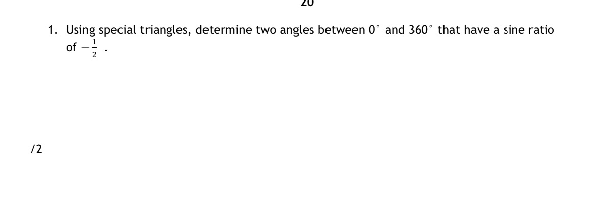 I2 LU 1. Using special triangles, determine two