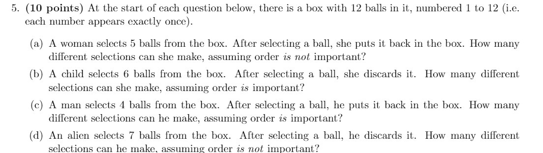 5. (10 points) At the start of each question