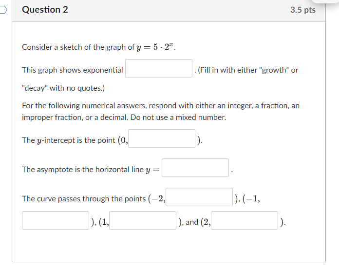 Z) Question 2 3.5 pts Consider a sketch of the