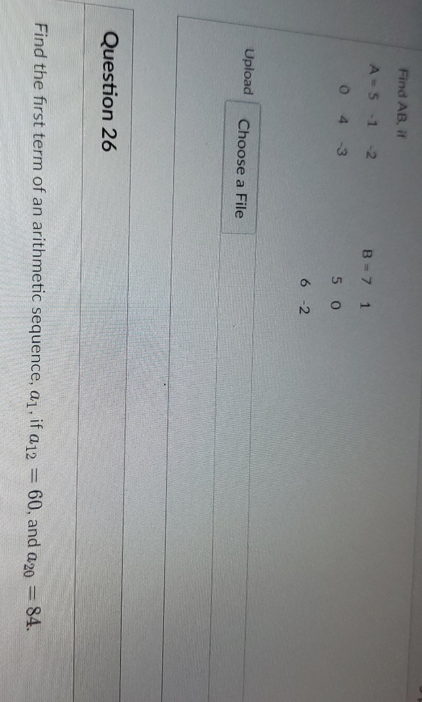 pleasehelp Find AB. if A =5 -1 B = 7 O O N Upload