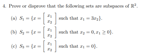 4. Prove or disprove that the following sets are