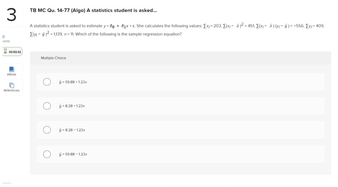 3 TB MC Qu. 14-77 (Algo) A statistics student is