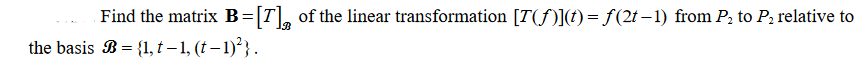 Find the matrix B = [If]m of the linear