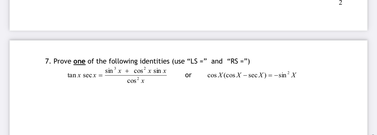 Please answer the following 7. Prove one of the